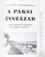 Kiss G.Péter: A paksi évszázad - A város története képekban, a huszadik században


Paks, 1999. K...