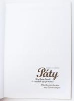 Rokolya Péter: Páty (Régi képeslapok és emlékek gyűjteménye)- magyar-német nyelvű. Páty, 2009. Kiscs...