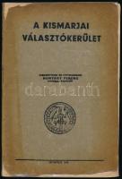 Hunyady Ferenc, kiskrstyenei és nyitraszeghi: A kismarjai választókerület. Bp., 1936, k.n. (Cegléd, Sárik Gyula és Géza-ny.), 167+(1) p. Egyetlen kiadás. Kiadói papírkötés, sérült, javított borítóval.