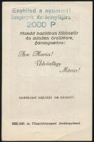 1945 "Enyhítsd a nyomort!" Szegények karácsonyfájára 2000P bélyegzéssel ellátott szentkép