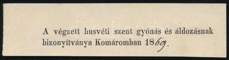 1869 Komárom, cédula a végzett húsvéti szent gyónásnak és áldozásnak bizonyítására