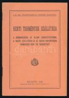 1928 Bp., Kerti termények szállítása, M. Kir. Földmívelésügyi Miniszter kiadványa, 47p