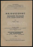 Tömöry Lajos: Hajdúszovát gazdasági földrajza a XVII. század közepe óta. Közlemények a Debreceni Tisza István Tudományegyetem Földrajzi Intézetéből 12. sz. Debrecen, 1942, (Beke Zoltán-ny.), 64 p. Kiadói papírkötés, tulajdonosi bélyegzővel.
