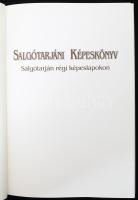 Dr. Szvircsek Ferenc (szerk.)
Salgótarjáni képeskönyv - Salgótarján régi képeslapokon Nógrádi Tört....