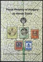 Szücs Károly: Magyarország pénzügyi illetékbélyegei, 2018., angol nyelvű kiadás