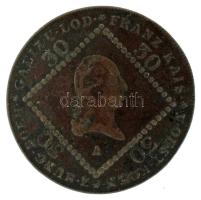 Ausztria 1807A 30kr Cu "I. Ferenc" T:VF Austria 1807A 30 Kreuzers Cu "Francis I" C:VF Krause KM#2149