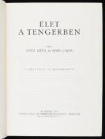 Entz Géza - Soós Lajos: Élet a tengerben. 26 táblával és 112 szövegrajzzal. Bp., 1931, Kir. M. Termé...