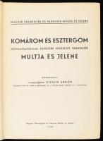 Komárom és Esztergom közigazgatásilag egyelőre egyesített vármegyék multja és jelene. Főszerk.: O�...