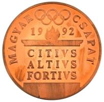 1992. "Magyar Csapat - Citivs Altivs Fortivs / Vívás" kétoldalas bronz olimpiai emlékérem ...