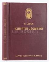 Leden, [Christian]: Kjuvatin jégmezői. Ford.: Mihalik László. A Magyar Földrajzi Társaság Könyvtára. Bp., [1930], Lampel R., 244 p.+ 16 t.+ 1 (kihajtható térkép) t. Kiadói aranyozott egészvászon-kötés, nagyrészt jó állapotban.