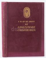 Up de Graff, Fritz W.: Az Amazonasz őserdeiben. Ford.: Halász Gyula. A Magyar Földrajzi Társaság Könyvtára. Bp., [1933], Lampel R., 164+(4) p.+ 29 t. Kiadói aranyozott egészvászon-kötés, kissé viseltes, kopottas borítóval és gerinccel, belül nagyrészt jó állapotban.