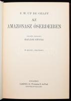 Up de Graff, Fritz W.: Az Amazonasz őserdeiben. Ford.: Halász Gyula. A Magyar Földrajzi Társaság Kön...