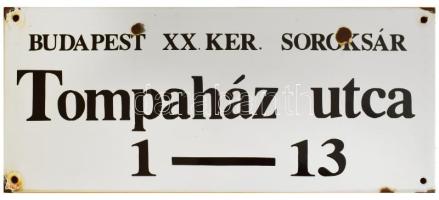 cca 1980/90 Nagyméretű zománcozott fém utcatábla, "Budapest XX. Ker. Soroksár Tompaház utca 1-13" felirattal, zománchibával, 30x70 cm