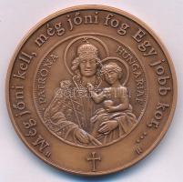 Szabó Géza (1939-) 2010. "Trianon / "Még jőni kell, még jőni fog Egy jobb kor, ..." - Patrona Hungariae" kétoldalas bronz emlékérem (42,5mm) T:UNC,AU