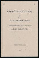 Freimut Bernardin: Ózsidó religiótitkok és újzsidó praktikák a keresztény igazság fényében. A Talmud birálata. H.n., é.n., magánkiadás, 242 p. Reprint kiadás. (Az 1895-ös első kiadás hasonmása). Kiadói kartonált papírkötés.