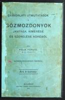 1912 Palik Ferenc: Gyakorlati útmutatások a Gőzmozdonyok javítása, kimérése és szerelése köréből, számos magyarázó ábrával a Kertész József könyvnyomda kiadásában, Budapest, jó állapotban