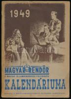 Magyar Rendőr Kalendáriuma 1949. Bp., [1948], Belügyminisztérium Nevelési Osztálya (Szikra-ny.), 312 p. Kiadói papírkötés, kissé sérült, foltos borítóval. (Ritka!)