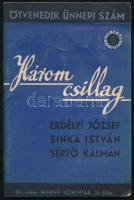 Három csillag. Erdélyi József, Sinka István, Sértő Kálmán válogatott versei. Nemzeti Könyvtár 50. sz. Bp., 1941, (Stádium-ny.), 79+(1) p. A borító és a rajzok Fáy Dezső munkái. Kiadói tűzött papírkötés, kissé viseltes állapotban.