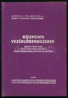 Központi vezérlőrendszerek. Néhány fontosabb - légoltalmi célra alkalmas - kapcsolóberendezés műszaki ismertetése. Bp., 1940, Magyar Villamos Művek Országos Szövetsége (Athenaeum-ny.), 112+(4) p.+ 6 t. Kiadói egészvászon-kötés, nagyrészt jó állapotban, minimálisan sérült borítóval. Ritka!