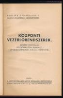 Központi vezérlőrendszerek. Néhány fontosabb - légoltalmi célra alkalmas - kapcsolóberendezés műszak...