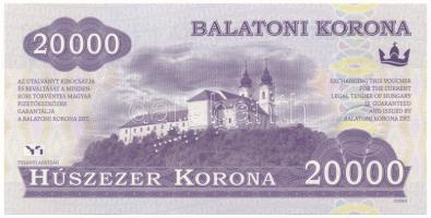 2012. 20.000K "Balatoni Korona", helyi pénz "000000" sorszámmal, "MINTA&quo...