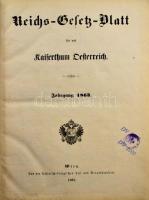 Reichs-Gesetz-Blatt für das Kaiserthum Oesterreich. Jahrgang 1859, 1861, 1862, 1863, 1868, 1870, 187...
