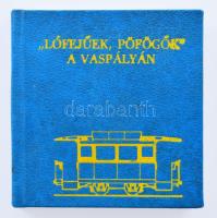 Terhes Sándor - Nagy István: "Lófejűek, pöfögők" a vaspályán. Szemelvények a száz éve indult szegedi lóvasút történetéből. Szeged, 1985. Kiadói műbőr kötés, jó állapotban.