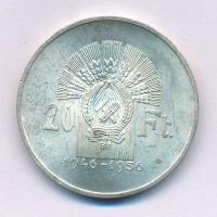 1956. 20Ft Ag "10 éves a Forint (Jó Forint sor)" T:AU,XF patina Adamo EM5