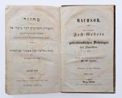 Machsor. Die sämmtlichen Fest-Gebete und gottesdienstlichen Dichtungen der Israeliten. Übersetzt und mit Anmerkungen begleitet von Dr. M[ax] Letteris. Prag, 1848, Gottlieb Haase Söhne, 311+(1) p. Héber és német nyelven. Egészvászon-kötésben, viseltes borítóval, a gerincen kisebb sérülésekkel, foltos lapokkal.