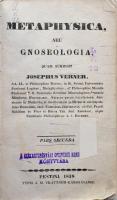 [Verney (Verner) József]: Josephus Verner: Metaphysica, seu gnoseologia, quam scripsit - - . Pars secunda. Pestini, 1838, Typis J. M. Trattner-Károlyianis, 2 sztl. lev.+ 511+(1) p. Latin nyelven. Papírkötésben, viseltes borítóval, sérült, ragasztott gerinccel, helyenként kissé sérült lapszélekkel, egy lapon (részben a szöveget is érintő) sarokhiánnyal.