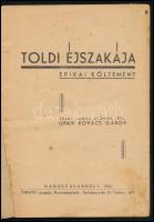 Kovács Gábor, Ujfalvi: Toldi éjszakája. Epikai költemény. Arany János nyomán írta - -



Marosvá...