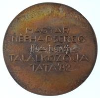 1982. "Magyar Néphadsereg Dalostalálkozója Tata '82" kétoldalas, öntött bronz plakett...