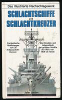 John Jordan: Schlachtschiffe und Schlachtkreuzer. Das illustrierte Nachschlagewerk. Friedberg, 1989, Podzun-Pallas, 151+(3) p. Gazdag képanyaggal illusztrálva. Német nyelven. Kiadói kartonált papírkötés, kissé koszos borítóval.