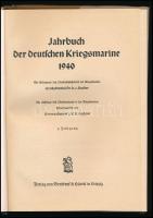 Jahrbuch der deutschen Kriegsmarine 1940. Leipzig, 1939, Breitkopof &amp; Härtel, 184 p. Fekete-...