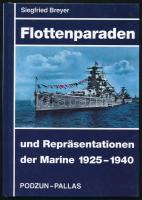 Siegfried Breyer: Flottenparaden und Repräsentationen der Marine 1925-1940. Wölfersheim, 1997, Podzun-Pallas. Fekete-fehér fotókkal illusztrálva. Német nyelven. Kiadói kartonált papírkötés.