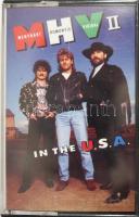 MHV (Menyhárt, Homonyik, Vikidál) - In The USA. Kazetta, 1991.