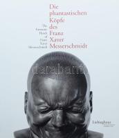 Die phantastischen Köpfe des Franz Xaver Messerschmidt. / The Fantastic Heads of Franz Xaver Messerschmidt. (Kiállítási katalógus / Exhibition catalogue). Szerk.: Maraike Bückling. Frankfurt am Main, 2006, Liebieghaus Skulpturensammlung, 335+(1) p. Gazdag képanyaggal illusztrálva. Német és angol nyelven. Kiadói papírkötés.