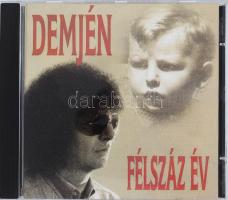 Demjén Ferenc: Félszáz év. CD, 1996