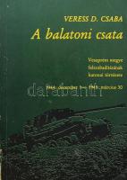 Veress D. Csaba: A balatoni csata. Veszprém megye felszabadításának katonai története 1944-1945. Veszprém, 1976, Veszprém megyei Nyomda. Megjelent 5000 példányban. Kiadói papírkötés, gerinc sérült, kopottas állapotban.