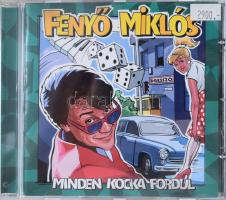 Fenyő Miklós: Minden kocka fordul. CD, 1999.