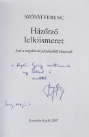 Szőnyi Ferenc: Házőrző lelkiismeret. Ami a nagyköveti jelentésekből kimaradt. DEDIKÁLT! 2007, Gondol...