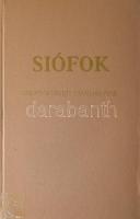 Kanyar József (szerk.): Siófok. Várostörténeti tanulmányok. Megjelent 3000 példányban. H.n., 1989. Kiadói egészvászon kötés, jó állapotban.