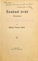Mátrai Ferenc Béla: Szabad órák. Elbeszélések. DEDIKÁLT! Szegd, 1908, Engel Lajos. Kiadói egészvászo...