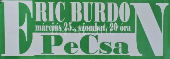 2006 2 db Eric Burdon budapesti koncertjét hirdető plakát, a nagyobb 60x90 cm. Kis beszakadással