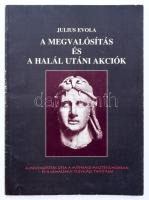 Julius Evola: A megvalósítás és a halál utáni akciók Bp., 1997. Kvintesszencia. 71p. Kiadói papírköt...