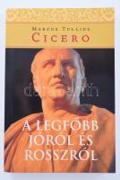 Marcus Tullius Cicero: A legfőbb jóról és rosszról. Kairosz Kiadó, 2007. 368p.  Kiadói papírkötésben