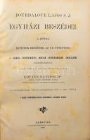 Bourdaloue Lajos: Bourdaloue Lajos Egyházi beszédei - Első kiadás Temesvár, 1905. Csanádi Ppnövendék...