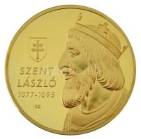 ifj. Szlávics László (1959-) 2011. "Nagy Magyarok / Szent László" aranyozott Cu emlékérem kapszulában, tanúsítvánnyal (40mm) T:PP