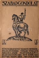 1911 Szabadgondolat. Szerkesztette Vámos Henrik. 1911 Május, I. évfolyam 1. szám, 56 p. Kiadói papírkötés.