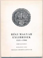 1970 Régi magyar ex librisek 1521-1900 leíró katalógus. Budapest OSZK. 46p.
